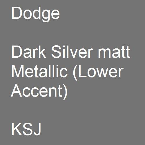 Dodge, Dark Silver matt Metallic (Lower Accent), KSJ.